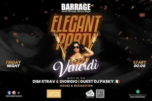 Welcome To Zante - ELEGANT PARTY - Friday Night @ Barrage Club