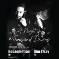 A Night of a Thousand Drums – Dim Strav & Housemotion in an Explosive Rhythmic Experience! @ Barrage Club Zakynthos