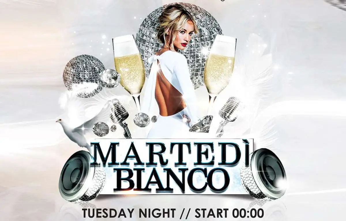 MARTEDI BIANCO Tuesday Nights - Start 00:00